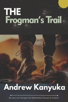 The Frogman's Trail B0CJ4CD7ZJ Book Cover