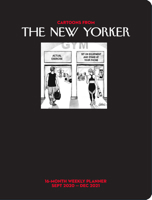 Cartoons from The New Yorker 16-Month 2020-2021 Weekly Planner Calendar 1524856967 Book Cover