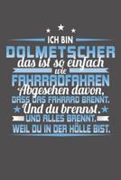 Ich Bin Dolmetscher Das Ist So Einfach Wie Fahrradfahren. Abgesehen Davon, Dass Das Fahrrad brennt. Und Du Brennst. Und Alles Brennt. Weil Du In Der H�lle Bist.: Praktischer Wochenplaner f�r ein ganze 1081351810 Book Cover