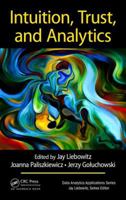 Intuition, Trust, and Analytics 1138719129 Book Cover