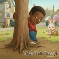 Catch That Bunny! B0GQT3FRXR Book Cover