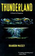 Thunderland: A Novel of Suspense 0966859189 Book Cover