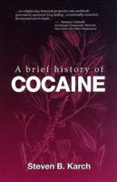 A Brief History of Cocaine 0849397758 Book Cover