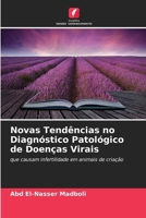 Novas Tendências no Diagnóstico Patológico de Doenças Virais (Portuguese Edition) 6208056888 Book Cover