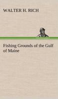 Fishing Grounds of the Gulf of Maine 9356017174 Book Cover