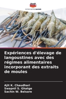 Expériences d'élevage de langoustines avec des régimes alimentaires incorporant des extraits de moules (French Edition) 6208383463 Book Cover
