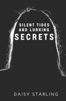 Silent Tides and Lurking Secrets B0CDNGZ44R Book Cover