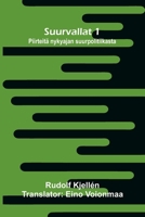 Suurvallat 1: Piirteitä nykyajan suurpolitiikasta (Finnish Edition) 9375364038 Book Cover