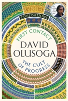 Civilisations: First Contact / The Cult of Progress: As seen on TV 1781259976 Book Cover