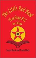 The Little Red Book: Teaching ESL in China 142515915X Book Cover