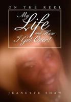 My Life and How I Got Over!: On the Reel 1479740799 Book Cover