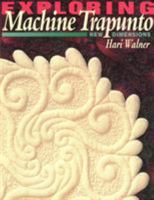 Exploring Machine Trapunto: New Dimensions 1571200436 Book Cover