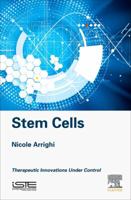 Stem Cells: Therapeutic Innovations under Control 1785482548 Book Cover