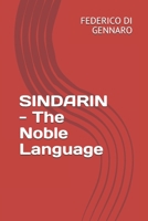 SINDARIN - The Noble Language B087SLHCG8 Book Cover