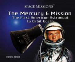 The Mercury 6 Mission: The 1st American Astronaut to Orbit Earth (Space Missions) 0823957705 Book Cover