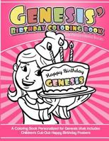 Genesis' Birthday Coloring Book Kids Personalized Books: A Coloring Book Personalized for Genesis that includes Children's Cut Out Happy Birthday Posters 1985734354 Book Cover