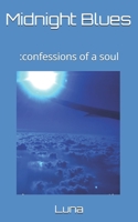 Midnight Blues: poem and prose, poetry for adults, poetry books, poetry and love, poetry and loss B0G6KK1RQW Book Cover
