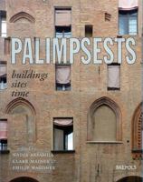 Monuments and Sites as Palimpsests 2503570232 Book Cover