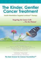 The Kinder, Gentler Cancer Treatment: Insulin Potentiation Targeted LowDose(TM) Therapy 143925852X Book Cover