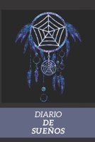Diario de sue�os: Es un cuaderno para apuntar lo que sue�as - Formato de 16 x 23 cm, con 122 p�ginas - Es ideal para catalogar, analizar e interpretar tus sue�os 1677091940 Book Cover