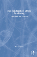 The Handbook of Ethical Purchasing: Principles and Practice 103205994X Book Cover