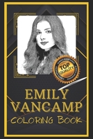 Emily VanCamp Coloring Book: Humoristic and Snarky Coloring Book Inspired By Emily VanCamp B095G5JYDH Book Cover