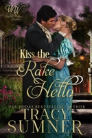 Kiss The Rake Hello B0C6444LG6 Book Cover