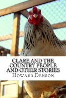 Clare and the Country People and Other Stories: Tales of Lower Appalachia 1514395584 Book Cover