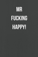 Mr Fucking Happy: Lined Journal Notebook for Adults 169251105X Book Cover