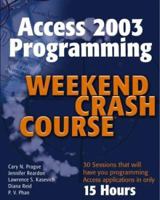 Access 2003 Programming Weekend Crash Course 0764539752 Book Cover