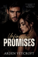 Unfinished Promises B0H872B4TZ Book Cover