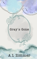 Gray's Gone 9357440666 Book Cover