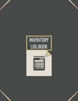 Inventory Log Book: Logbook for Business 110 Numbered Pages - Simple Inventory Tracker - Large (8.5" x 11") - Creme paper - Perfect-bound 1699201714 Book Cover