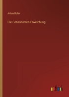 Die Consonanten-Erweichung 3368027921 Book Cover