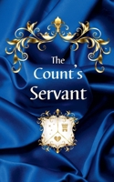 The Count's Servant 396977179X Book Cover