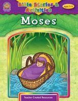 Bible Stories & Activities: Moses 1420670530 Book Cover