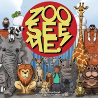 Zoo See Me! 1087811066 Book Cover