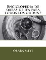 Enciclopedia de Obraas de Ifa Para Todos Los Odduns 1535395095 Book Cover