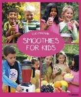 Smoothies for Kids 3848009978 Book Cover