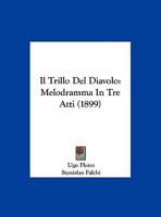 Il Trillo Del Diavolo: Melodramma In Tre Atti (1899) 1161208720 Book Cover