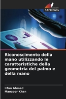 Riconoscimento della mano utilizzando le caratteristiche della geometria del palmo e della mano (Italian Edition) 6208102774 Book Cover