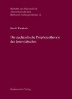 Die Nachexilische Prophetentheorie Des Jeremiabuches 3447061146 Book Cover