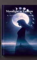 Moonlight in Tandem B0FNSN8PBG Book Cover