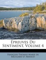 Épreuves Du Sentiment, Volume 4 2329364989 Book Cover