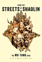 From the Streets of Shaolin: The Wu-Tang Saga 0306874466 Book Cover