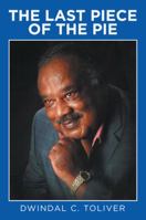 The Last Piece of the Pie 1982212462 Book Cover