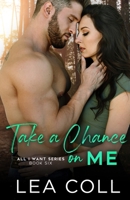 Take a Chance on Me 1736488155 Book Cover