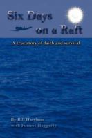 Six Days on a Raft 1425983693 Book Cover