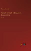 Archibald Constable and his Literary Correspondents: Vol. 2 3368181599 Book Cover
