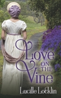Love on the Vine 1736096001 Book Cover